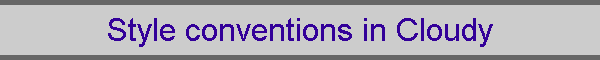 Style conventions in Cloudy