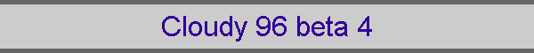 Cloudy 96 beta 4