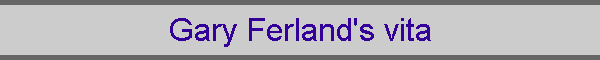 Gary Ferland's vita
